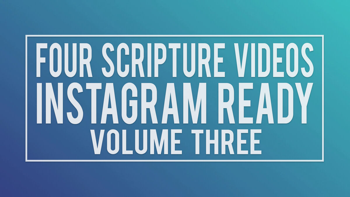 Four Scripture Videos - Instagram and Live Ready Volume 3 image number null